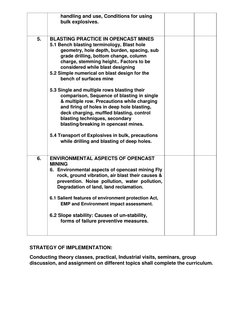 handling and use, Conditions for using 
bulk explosives. 
 
 
5. 
BLASTING PRACTICE IN OPENCAST MINES 
 
5.1 Bench blasting t