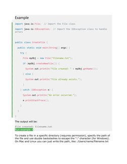 Example
import java.io.File;  // Import the File class
import java.io.IOException;  // Import the IOException class to handle