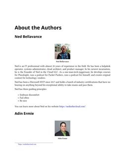 About the Authors
Ned Bellavance
Ned Bellavance
Ned is an IT professional with almost 20 years of experience in the field. He