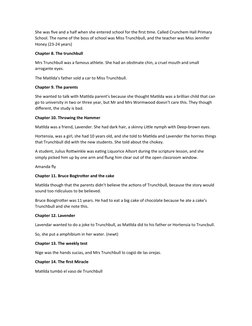 She was five and a half when she entered school for the first time. Called Crunchem Hall Primary 
School. The name of the bos