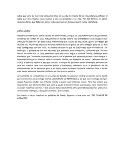 sabia que vería de nuevo la bondad de Dios en su vida. En medio de las circunstancias difíciles el
sabia que Dios traería cos