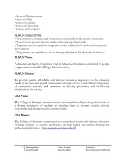 • Sense of Righteousness
• Sense of Pride
• Sense of Urgency
• Sense of Ownership
• Culture of Excellence 
PLMUN OBJECTIVES 