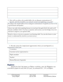 2. How will you achieve the needed skills to be an adequate communicator of 
Spanish, and what should be your attitude toward