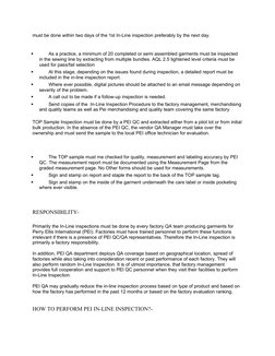 must be done within two days of the 1st In-Line inspection preferably by the next day.

As a practice, a minimum of 20 compl
