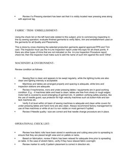 
Review if a Pressing standard has been set that it is visibly located near pressing area along 
with approval tag.
FABRIC /