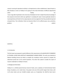research covering all operational activities in all departments at their establishment. Special thanks to
Miss Chisadza an in