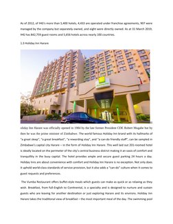 As of 2012, of IHG's more than 5,400 hotels, 4,433 are operated under franchise agreements, 907 were
managed by the company b