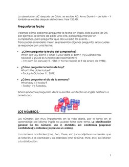 7 
 
La abreviación dC después de Cristo, se escribe AD: Anno Domini – del latín – Y 
también se escribe después del número: