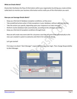 Www.oraask.com  (http://www.oraask.com/)
Page 1 
 
What are Oracle Alerts? 
Oracle Alert facilitates the flow of informatio