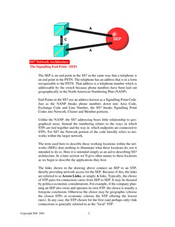 Copyright SS8  2001                                                             2
The SEP is an end point in the SS7 in the s