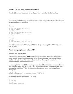 Step 4 – Add two more routers, create VRFs
We will add two more routers into the topology so it now looks like the final topo