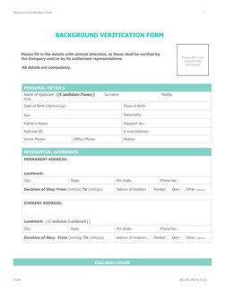Background Verification Form 
1
BACKGROUND VERIFICATION FORM
Please fill in the details with utmost attention, as these shall