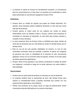 
La atención al cliente de Amazon es sencillamente excelente. La conveniencia
para los consumidores es un área clave y la em