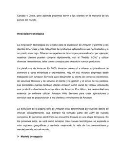 Canadá y China, pero además podemos servir a los clientes en la mayoría de los
países del mundo. 
Innovación tecnológica
La i