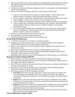 
There are many Web server software applications including public domain software from NCSA 
and Apache and commercial packa