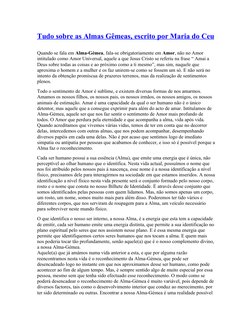 Tudo sobre as Almas Gêmeas, escrito por Maria do Ceu (http://blog.tarot-videncia.wengo.pt/?p=692)
Quando se fala em Alma-Géme