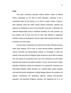 15
Local
The article  E-Learning: Education  Without  Borders written by  Morales
(2016),  emphasized  on  the  idea  of  onl