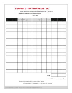 (http://thecompoundeffect.com)SEMANA LY RHYTHMREGISTER
"El ritmo de la acción diaria alineado con sus objetivos crea el impu