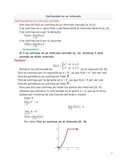 7 
 
Continuidad en un intervalo 
Continuidad en un intervalo cerrado 
Una función f(x) es continua en un intervalo cerrado [