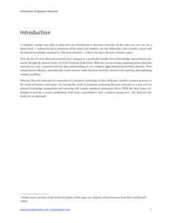 Introduction
A simplistic analogy may help to jump-start our introduction to Bayesian networks: In the same way one can use a