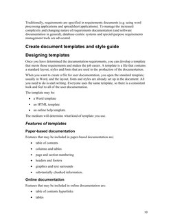 Traditionally, requirements are specified in requirements documents (e.g. using word 
processing applications and spreadsheet