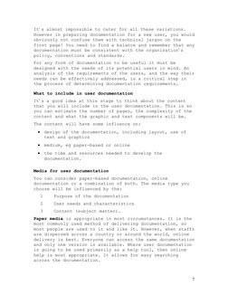 It s almost impossible to cater for all these variations. 

However in preparing documentation for a new user, you would
obv