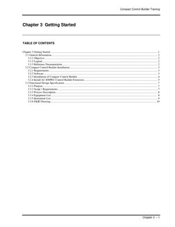 Compact Control Builder Training 
 
 
Chapter 3  – 1 
Chapter 3  Getting Started 
 
TABLE OF CONTENTS 
 
Chapter 3 Getting St