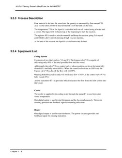 J410-03 Getting Started - RevA2.doc for AVC800PEC 
Chapter 3  - 8 
 
 
3.3.3  Process Description 
Raw material is fed into t