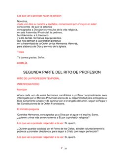 10 
 
Los que van a profesar hacen la petición:  
 
Nosotros,  
Cada uno dice su nombre y apellidos, comenzando por el mayor