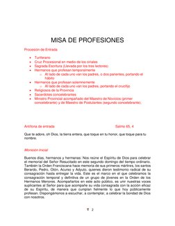 2 
 
 
 
 
 
MISA DE PROFESIONES 
 
Procesión de Entrada 
 
 Turiferario 
 Cruz Procesional en medio de los ciriales 
 Sa