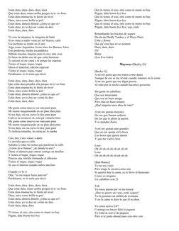 Estás dura, dura, dura, dura, dura 
Que estás dura, mano arriba porque tú te ves bien 
Estás dura mamacita, te fuiste de nive