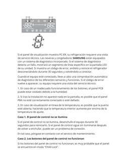 Si el panel de visualización muestra PC-ER, su refrigeración requiere una visita 
de servicio técnico. Las neveras y congelad