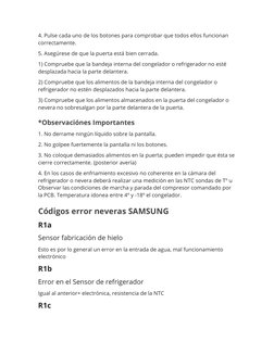 4. Pulse cada uno de los botones para comprobar que todos ellos funcionan 
correctamente.
5. Asegúrese de que la puerta está