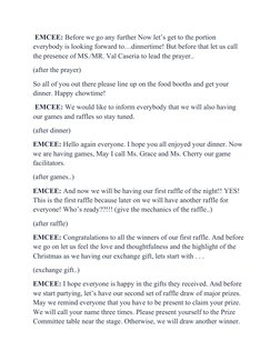 EMCEE: Before we go any further Now let’s get to the portion 
everybody is looking forward to…dinnertime! But before that le