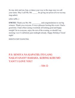 So stay alert and run, hop, or dance your way to the stage once we call 
your name. May I call Ms./Mr. _____ for giving our p