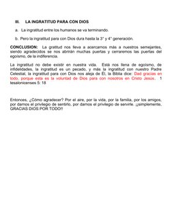 III.
LA INGRATITUD PARA CON DIOS
a.  La ingratitud entre los humanos se va terminando.
b. Pero la ingratitud para con Dios du
