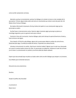 como escribir acotaciones correctas.
    Aprende a puntuar correctamente: puntuar los diálogos sin cometer errores es más com