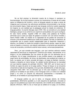 El lenguaje poético 
Manila G. Janer 
No es fácil precisar la dimensión exacta de la lengua ni averiguar su 
fenomenología.