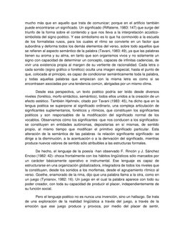 mucho más que en aquello que trata de comunicar; porque en el artificio también 
puede encontrarse un significado. Un signi