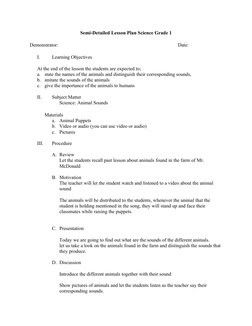Semi-Detailed Lesson Plan Science Grade 1
Demonstrator: 
Date:
I.
Learning Objectives
At the end of the lesson the students a