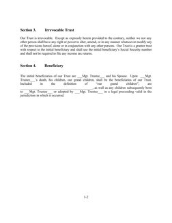 Section 3.
Irrevocable Trust
Our Trust is irrevocable.  Except as expressly herein provided to the contrary, neither we nor a