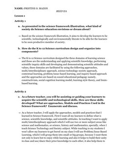 NAME: PRISTINE O. MAZON 
 
 
BEED IIA 
Lesson 1 
Activity 1 
a. As presented in the science framework illustration, what kind