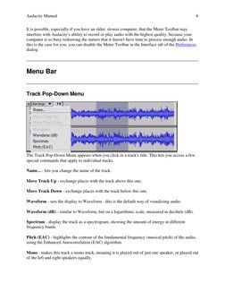 Audacity Manual  
 
6 
It is possible, especially if you have an older, slower computer, that the Meter Toolbar may 
interfer