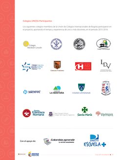 Guía del estudiante     III
L
i
b
e
rtad
y
O
r
d
e
n
Colegios UNCOLI Participantes
Los siguientes colegios miembros de la Uni