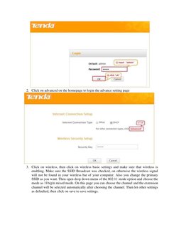2. Click on advanced on the homepage to login the advance setting page 
 
3. Click on wireless, then click on wireless basi
