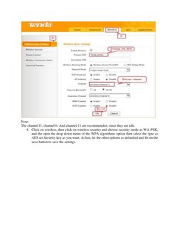 Note: 
The channel l1, channel 6. And channel 11 are recommended, since they are idle. 
4. Click on wireless, then click on
