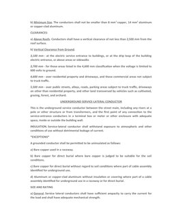 b) Minimum
 
   S  ize
  . The conductors shall not be smaller than 8 mm2 copper, 14 mm2 aluminum
or copper-clad aluminum.
CL