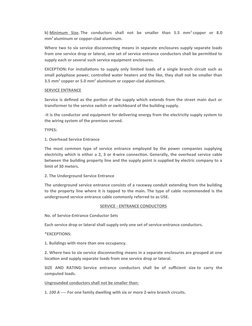 b) Minimum  Size. The  conductors  shall  not  be  smaller  than  5.5  mm2 copper  or  8.0
mm2 aluminum or copper-clad alumin