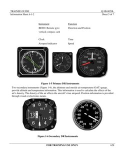 TRAINEE GUIDE 
Q-9B-0020L 
658 
FOR TRAINING USE ONLY 
 
 
Information Sheet 6-1-2 
Sheet 5 of 7 
 
 
 
Instrument 
Function