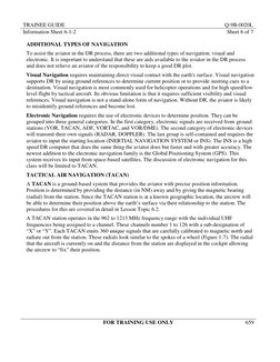 TRAINEE GUIDE 
Q-9B-0020L 
659 
FOR TRAINING USE ONLY 
 
 
Information Sheet 6-1-2 
Sheet 6 of 7 
 
ADDITIONAL TYPES OF NAVIG